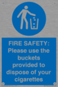 fire-safety-please-use-the-buckets-provided-to-dispose-of-your-cigarettes~